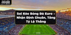 soi kèo bóng ?á euro